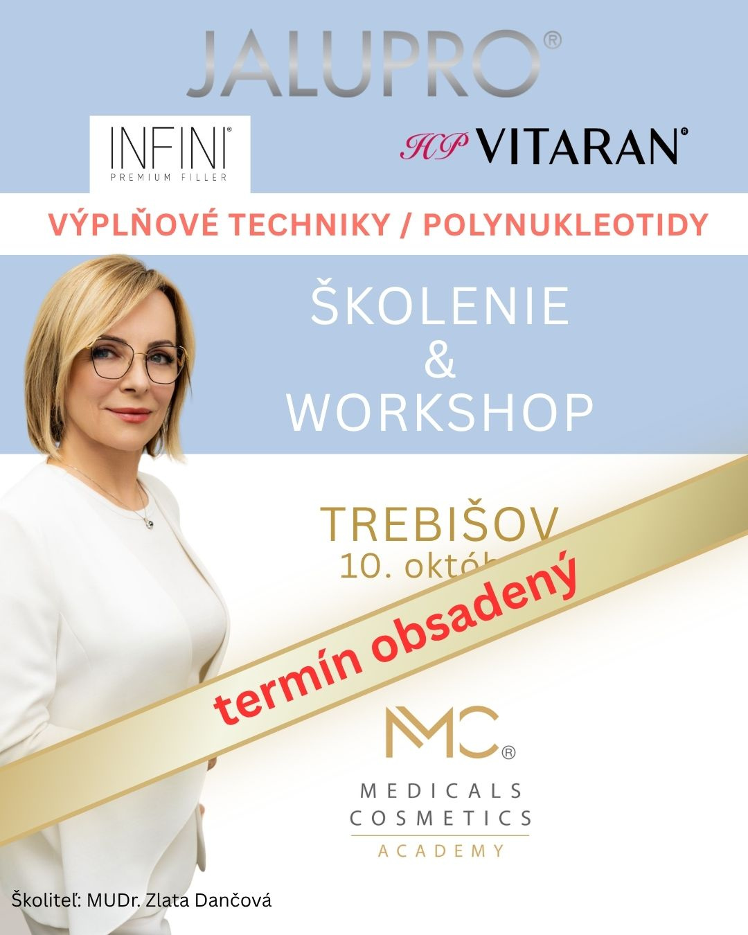 WORKSHOP POLYNUCLEOTIDES & FILLERS 
10. október Školenie polynukleotidy a výplňové techniky